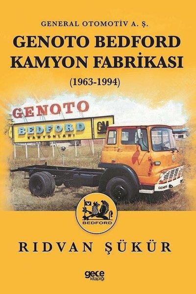 Rıdvan ŞükürEleştiri & Kuram & İnceleme KitaplarıGenoto Bedford Kamyon Fabrikası 1963 - 1994