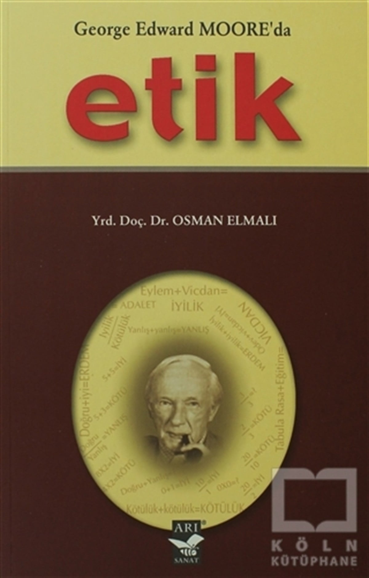 Osman ElmalıEtikGeorge Edward Moor’da Etik