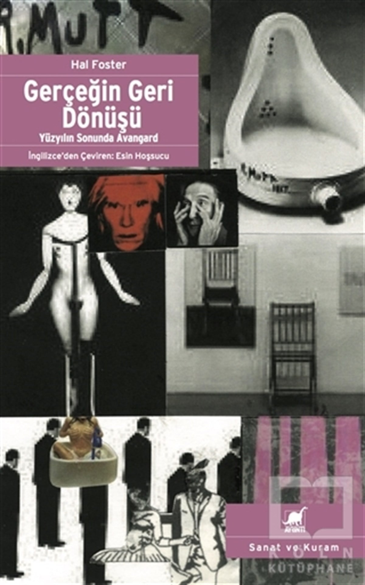 Hal FosterKuramGerçeğin Geri Dönüşü