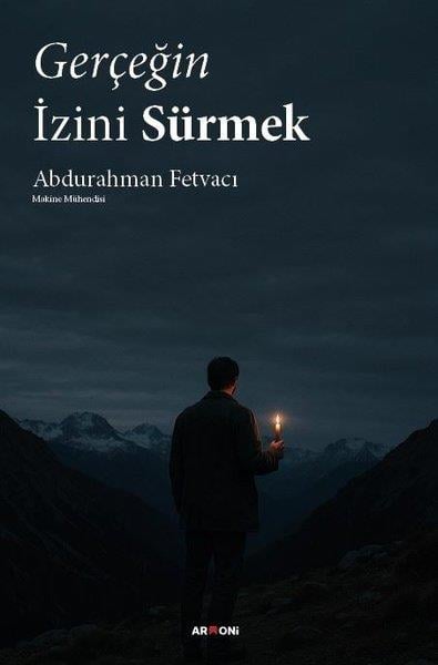 Abdurahman FetvacıDinGerçeğin İzini Sürmek