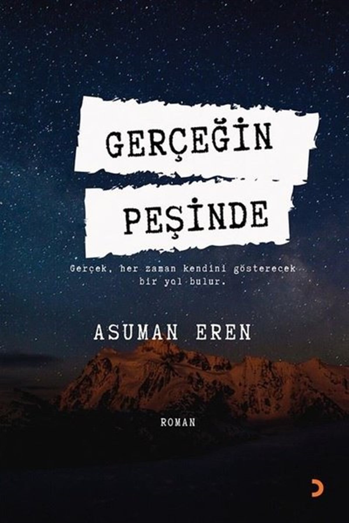 Asuman ErenTürkiye RomanGerçeğin Peşinde