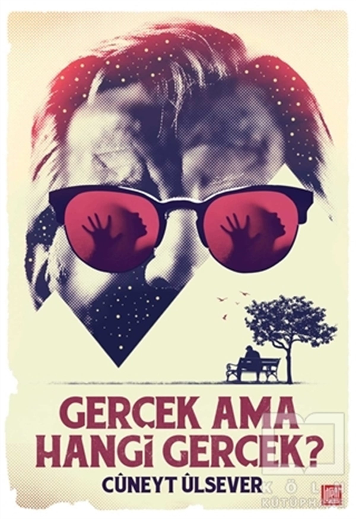 Cüneyt ÜlseverPolisiyeGerçek Ama Hangi Gerçek?