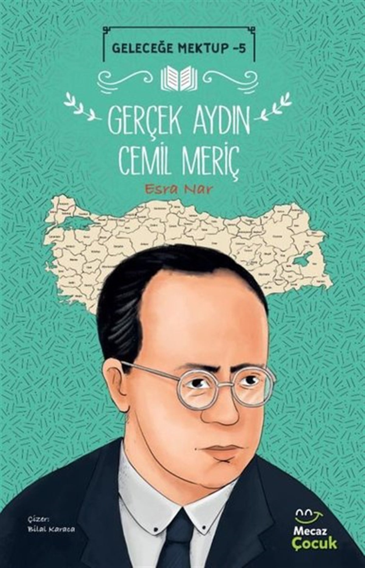 Esra NarÇocuk Gençlik RomanlarıGerçek Aydın Cemil Meriç - Geleceğe Mektup 5