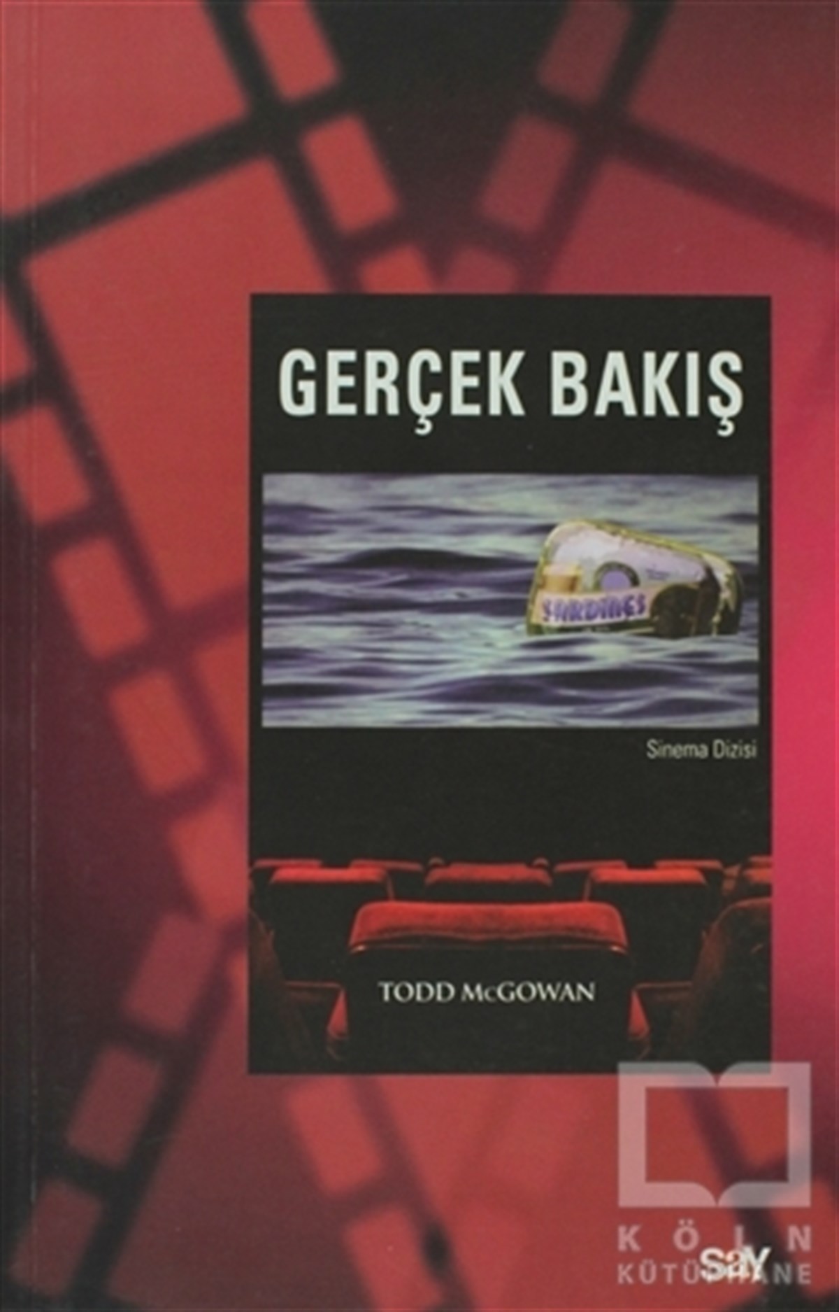 Todd McGowanKuramGerçek Bakış