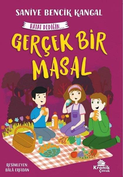 Saniye Bencik KangalÇocuk Gençlik RomanlarıGerçek Bir Masal - Hayat Dediğin 5