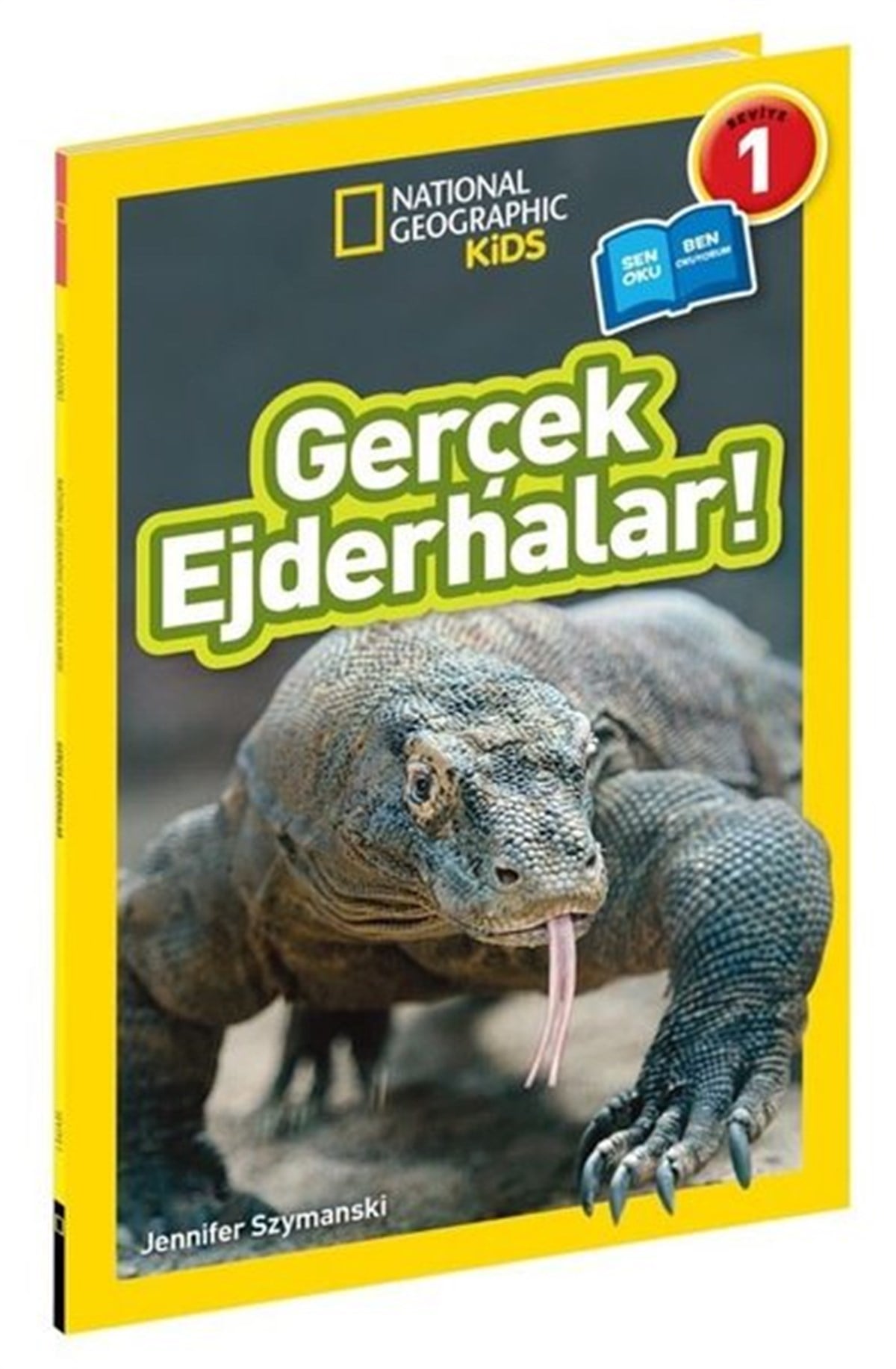 Jennifer SzymanskiÇocuk Bilim KitaplarıGerçek Ejderhalar! National Geographic Kids - Seviye 1