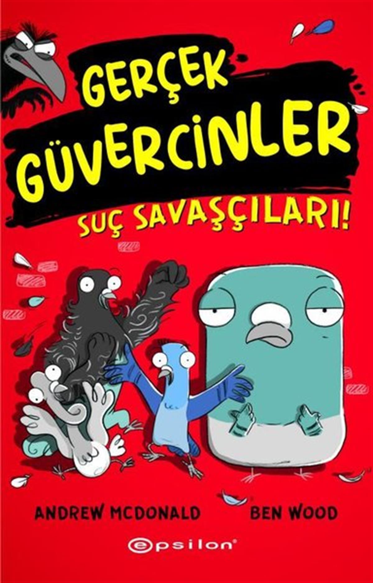 Andrew McdonaldÇocuk Gençlik RomanlarıGerçek Güvercinler 1 - Suç Savaşçıları!