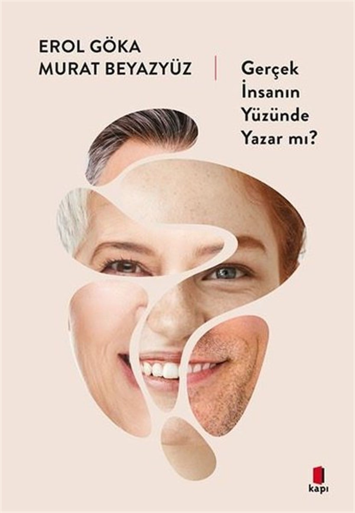 Erol GökaPsikoloji BilimiGerçek İnsanın Yüzünde Yazar mı?