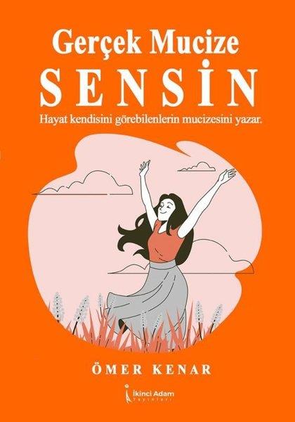 Ömer KenarDeneme KitaplarıGerçek Mucize Sensin