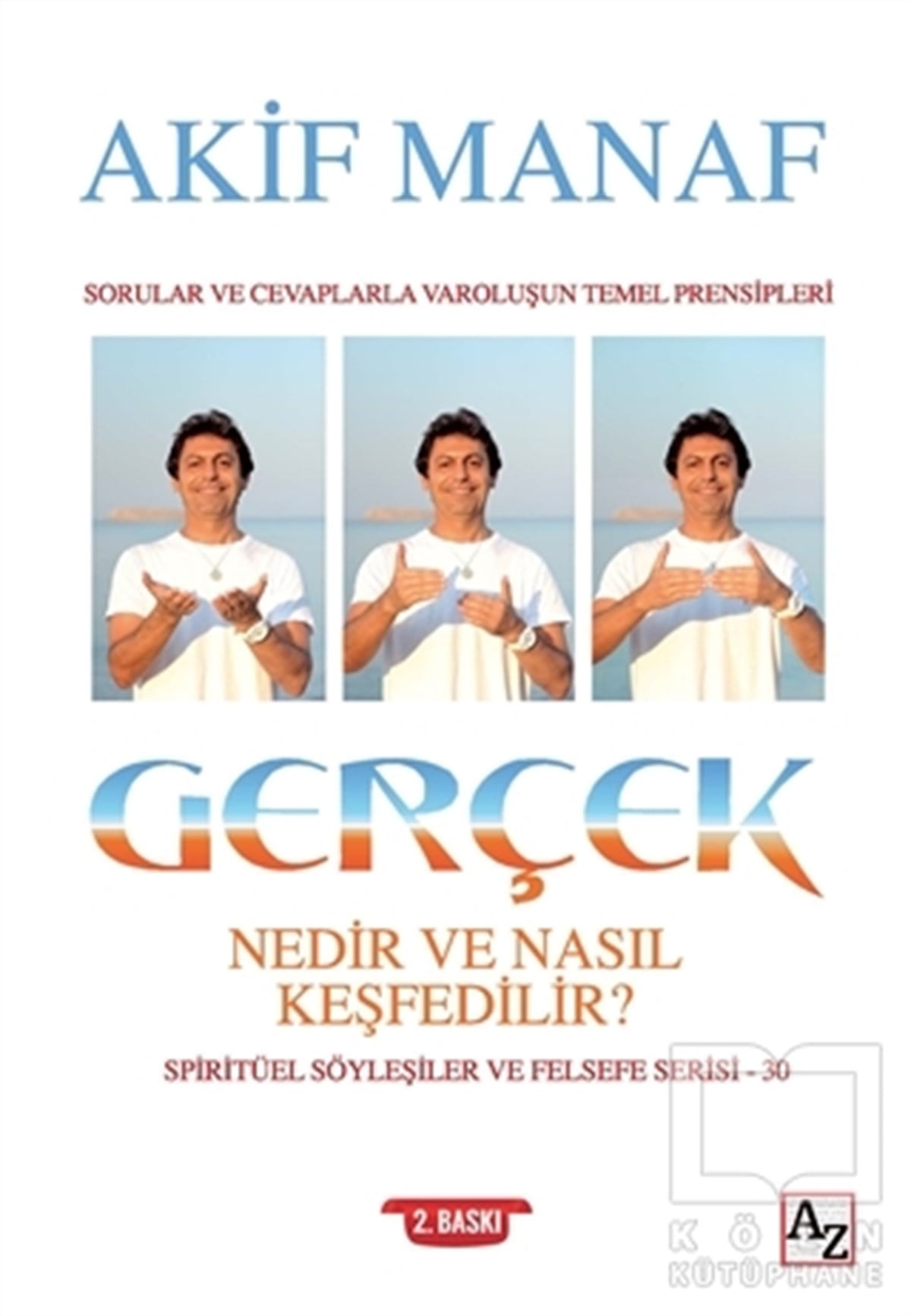 Akif ManafKişisel Gelişim KitaplarıGerçek Nedir ve Nasıl Keşfedilir?