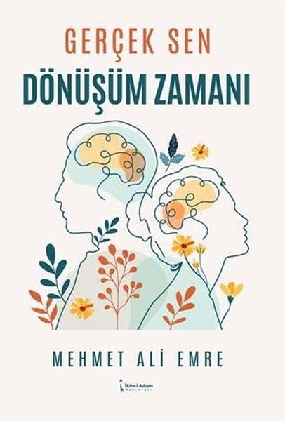 Mehmet Ali EmreKişisel Gelişim KitaplarıGerçek Sen - Dönüşüm Zamanı