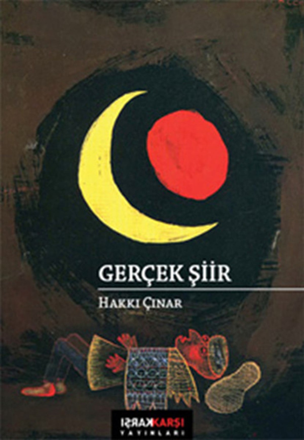Hakkı ÇınarTürk ŞiiriGerçek Şiir
