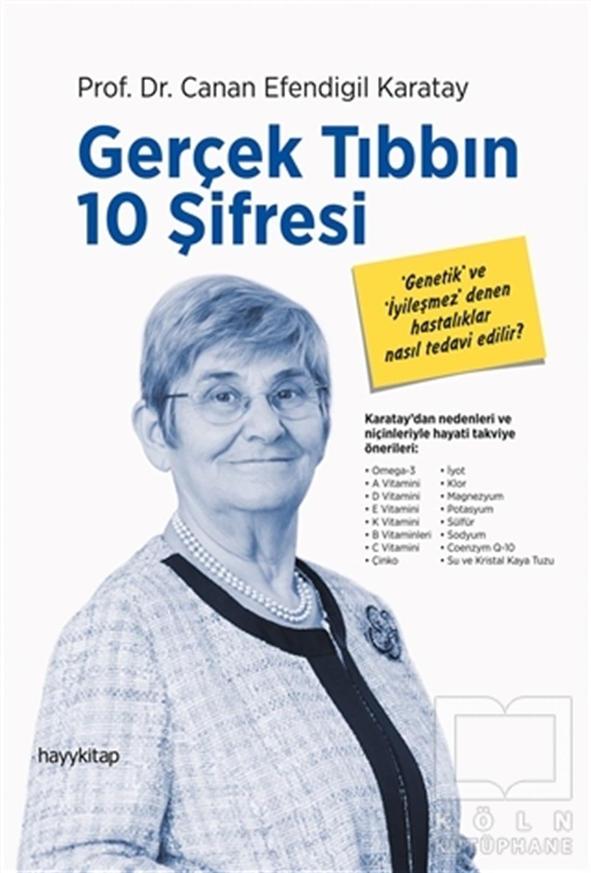 Canan Efendigil KaratayBeslenme ve DiyetGerçek Tıbbın 10 Şifresi