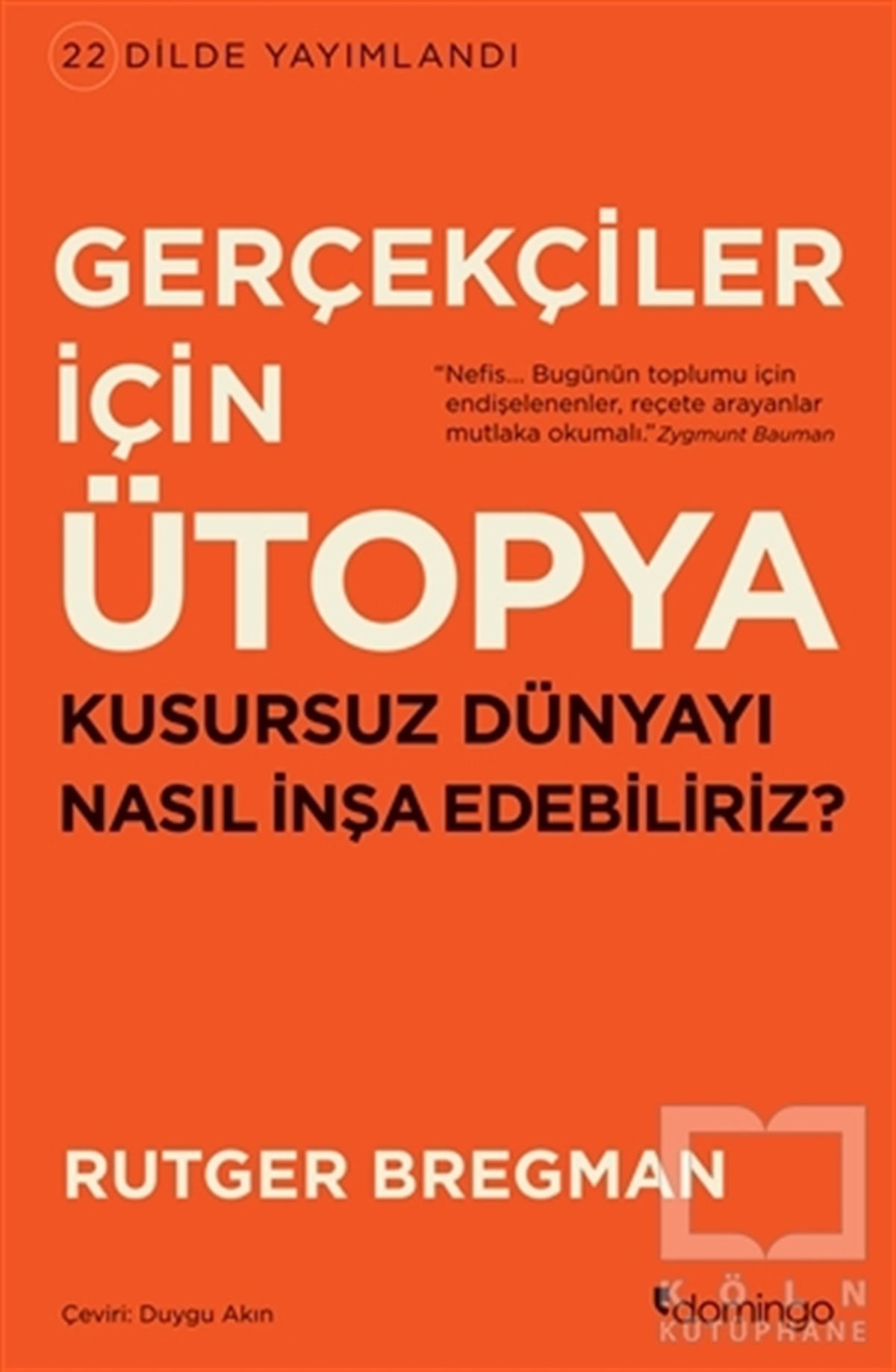 Rutger BregmanAraştırma-İncelemeGerçekçiler İçin Ütopya