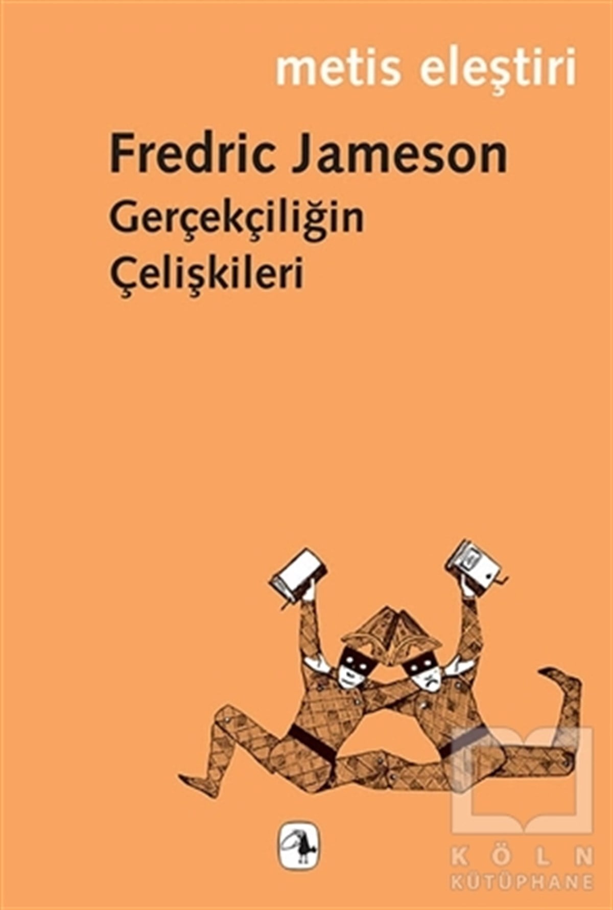 Fredric JamesonEleştiri, İnceleme, KuramGerçekçiliğin Çelişkileri