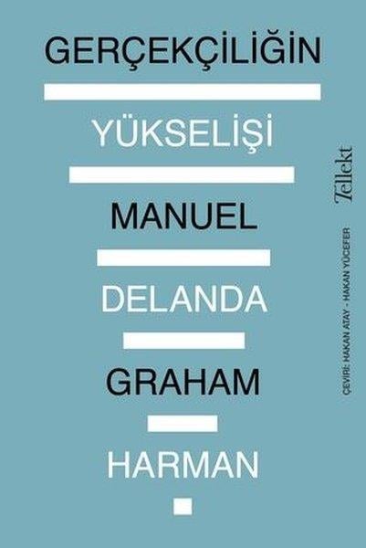 Graham HarmanFelsefe BilimiGerçekçiliğin Yükselişi