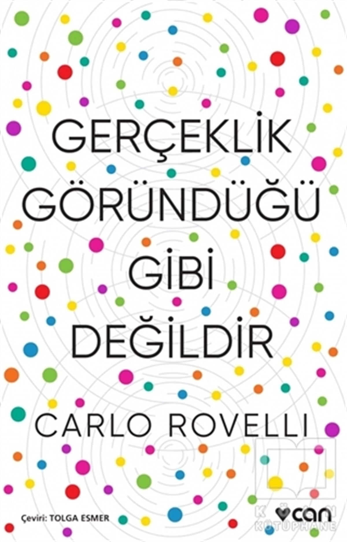Carlo RovelliPopüler BilimGerçeklik Göründüğü Gibi Değildir
