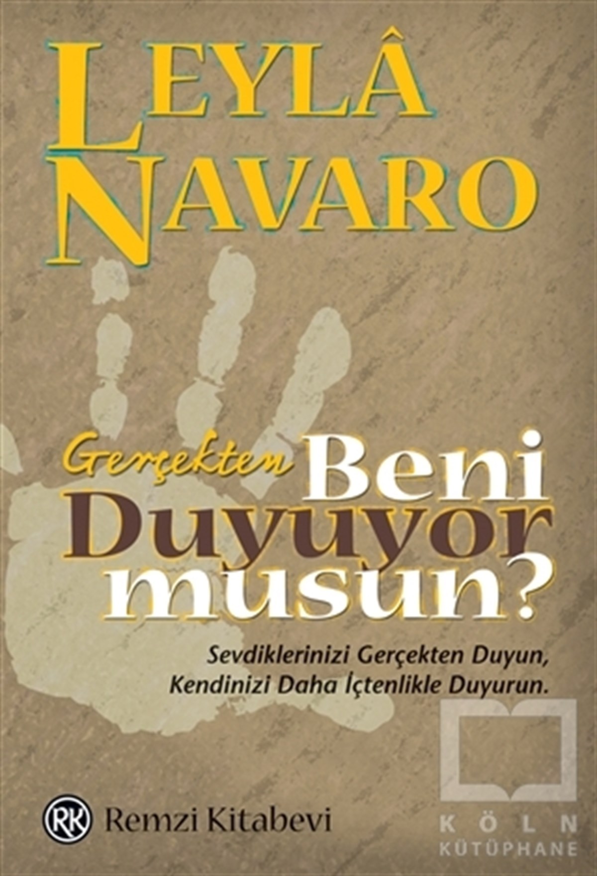Leyla NavaroKişisel GelişimGerçekten Beni Duyuyor musun?