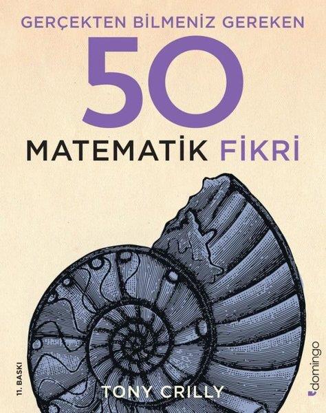 Tony CrillyMatematik KitaplarıGerçekten Bilmeniz Gereken 50 Matematik Fikri