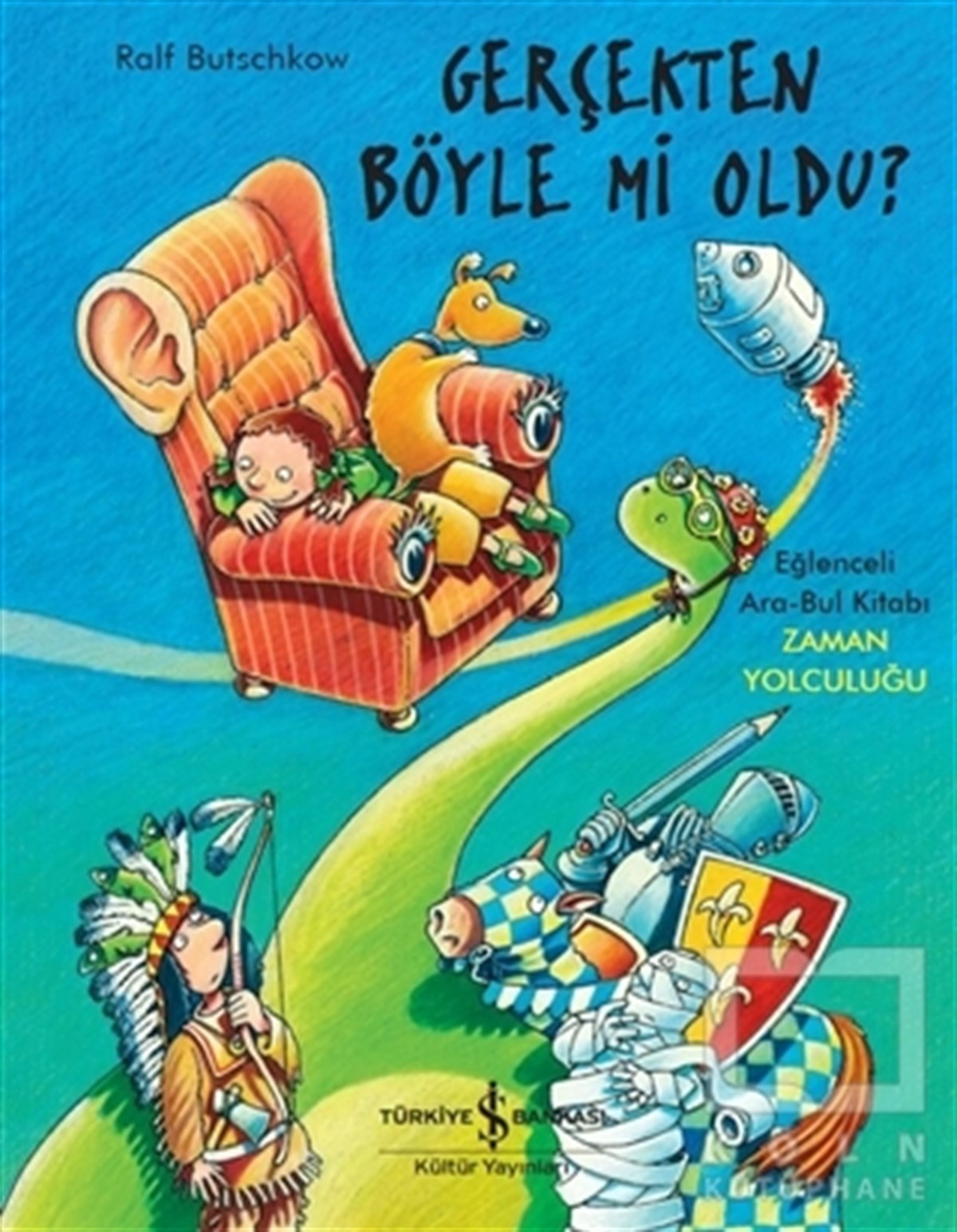 Ralf ButschkowÇocuk Hikaye KitaplarıGerçekten Böyle Mi Oldu ?