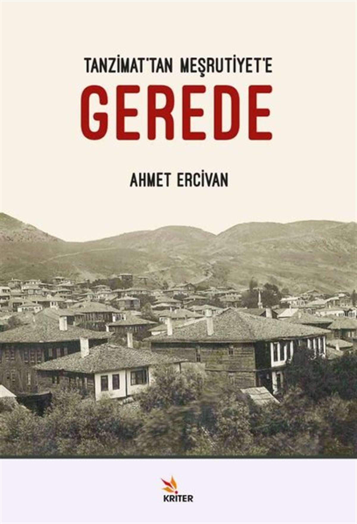 Ahmet ErcivanOsmanli TarihiGerede-Tanzimat'tan Meşrutiyet'e