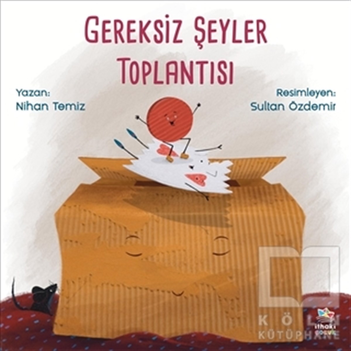 Nihan TemizÇocuk Hikaye KitaplarıGereksiz Şeyler Toplantısı