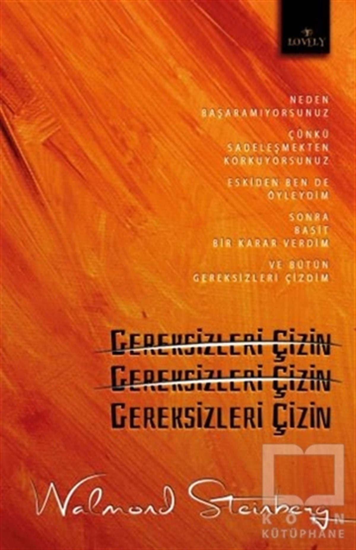 Walmond SteinbergKişisel Gelişim KitaplarıGereksizleri Çizin