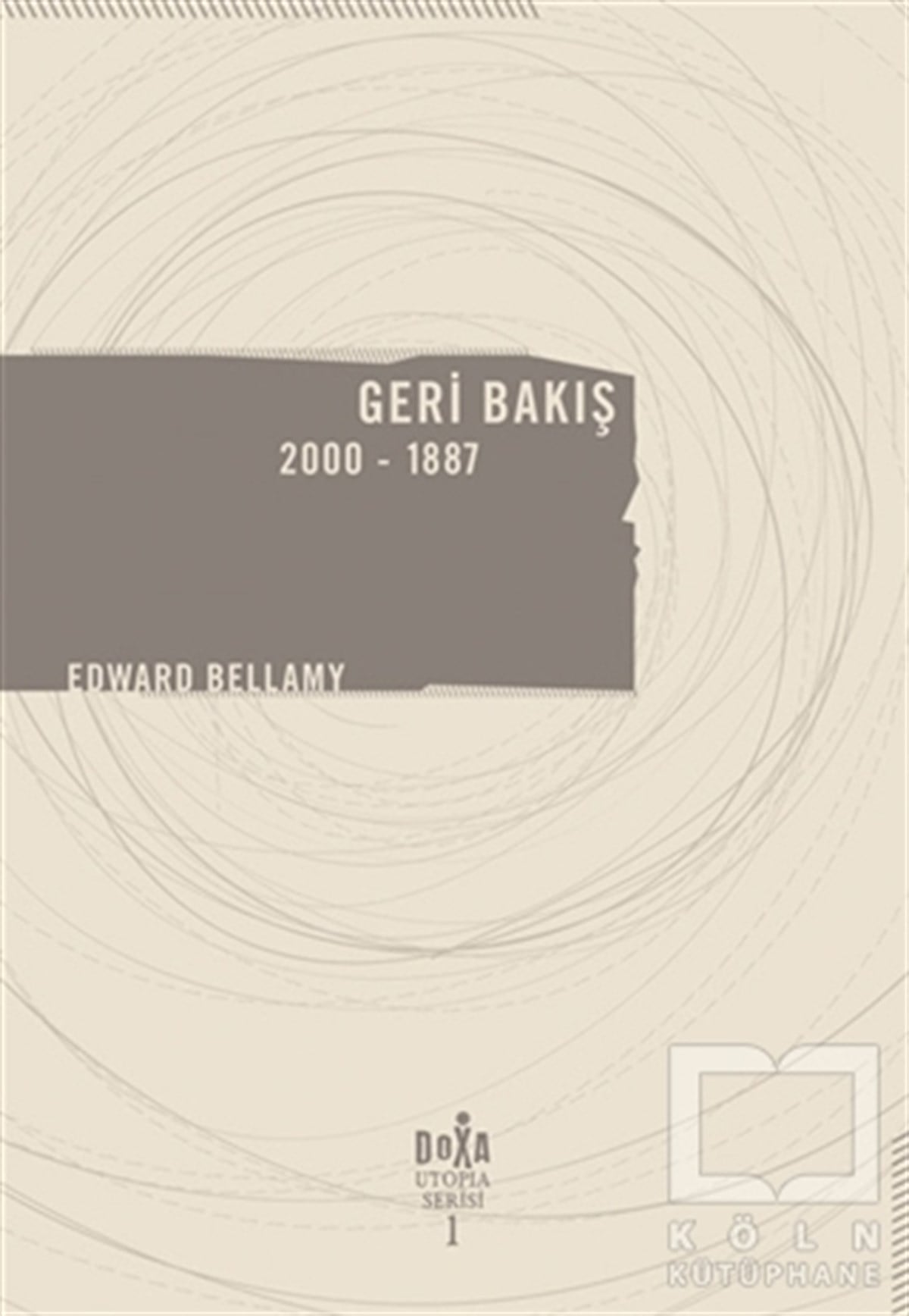 Edward BellamyAmerikan EdebiyatıGeri Bakış 2000-1887
