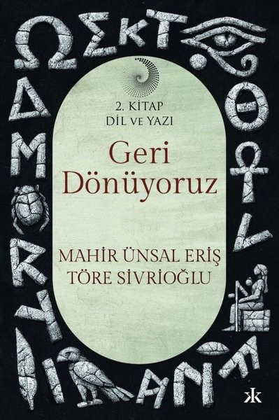 Mahir Ünsal ErişSöyleşiGeri Dönüyoruz - Dil ve Yazı 2. Kitap