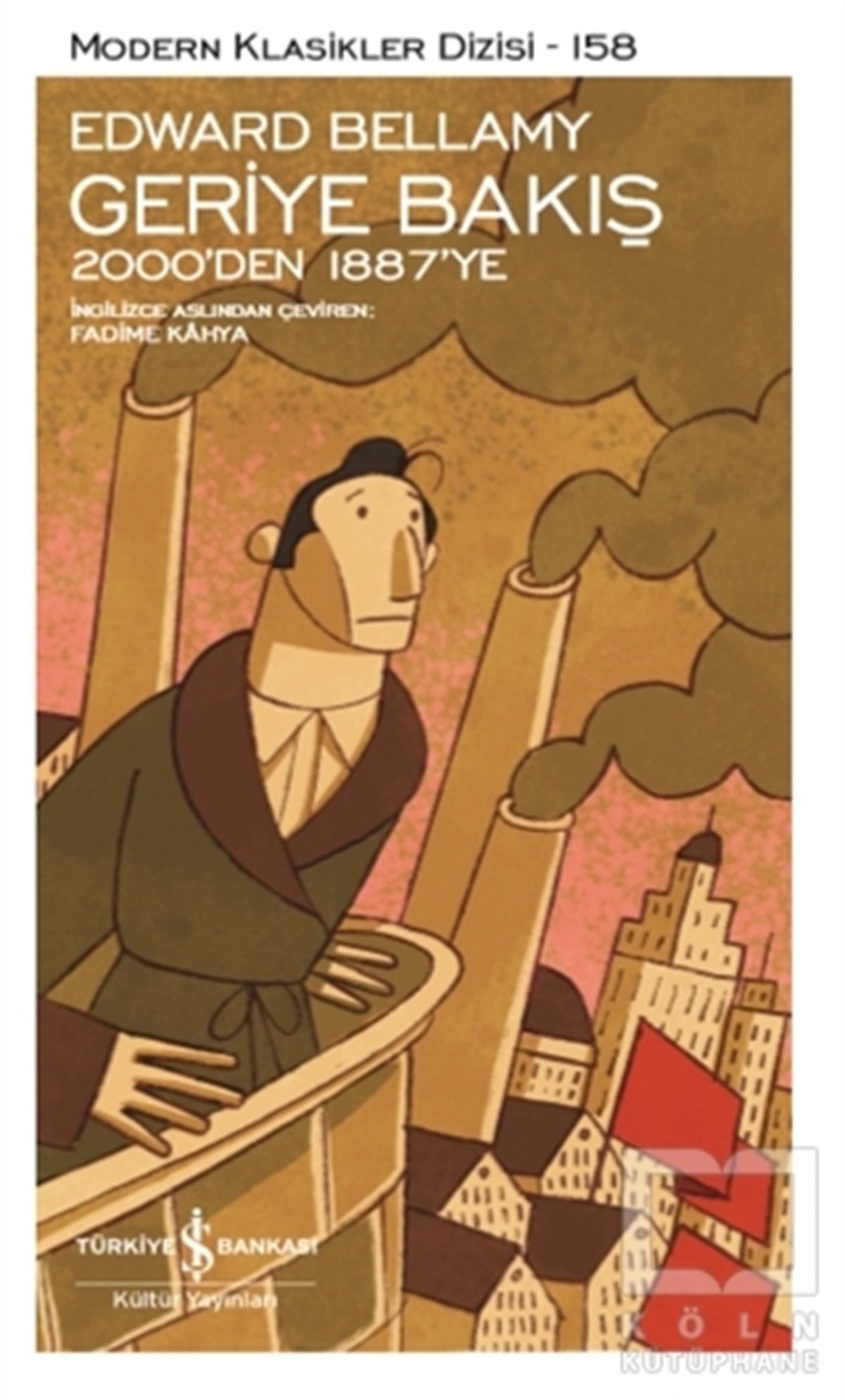 Edward BellamyDünya Klasikleri & Klasik KitaplarGeriye Bakış 2000’den 1887’ye