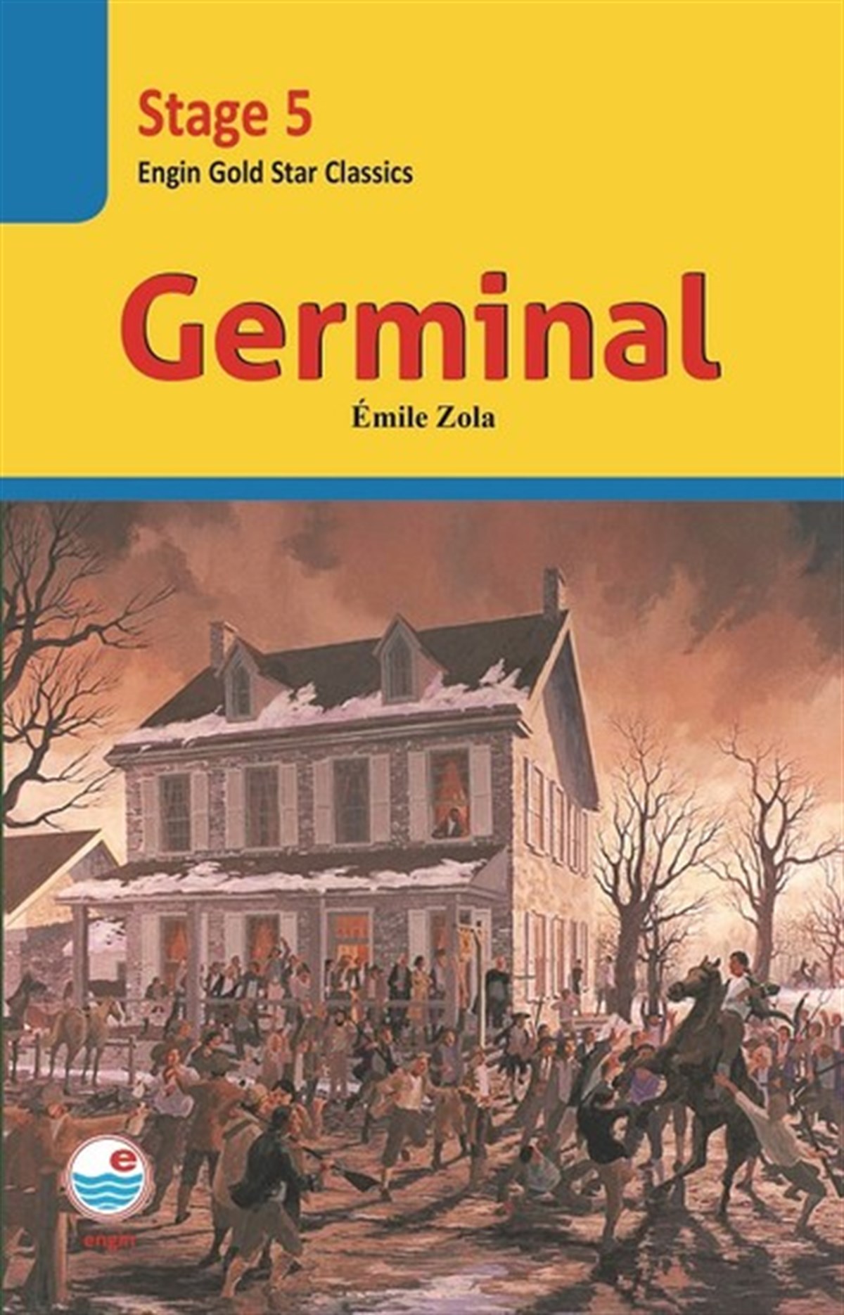 Emile ZolaGraded ReadersGerminal-Stage 5