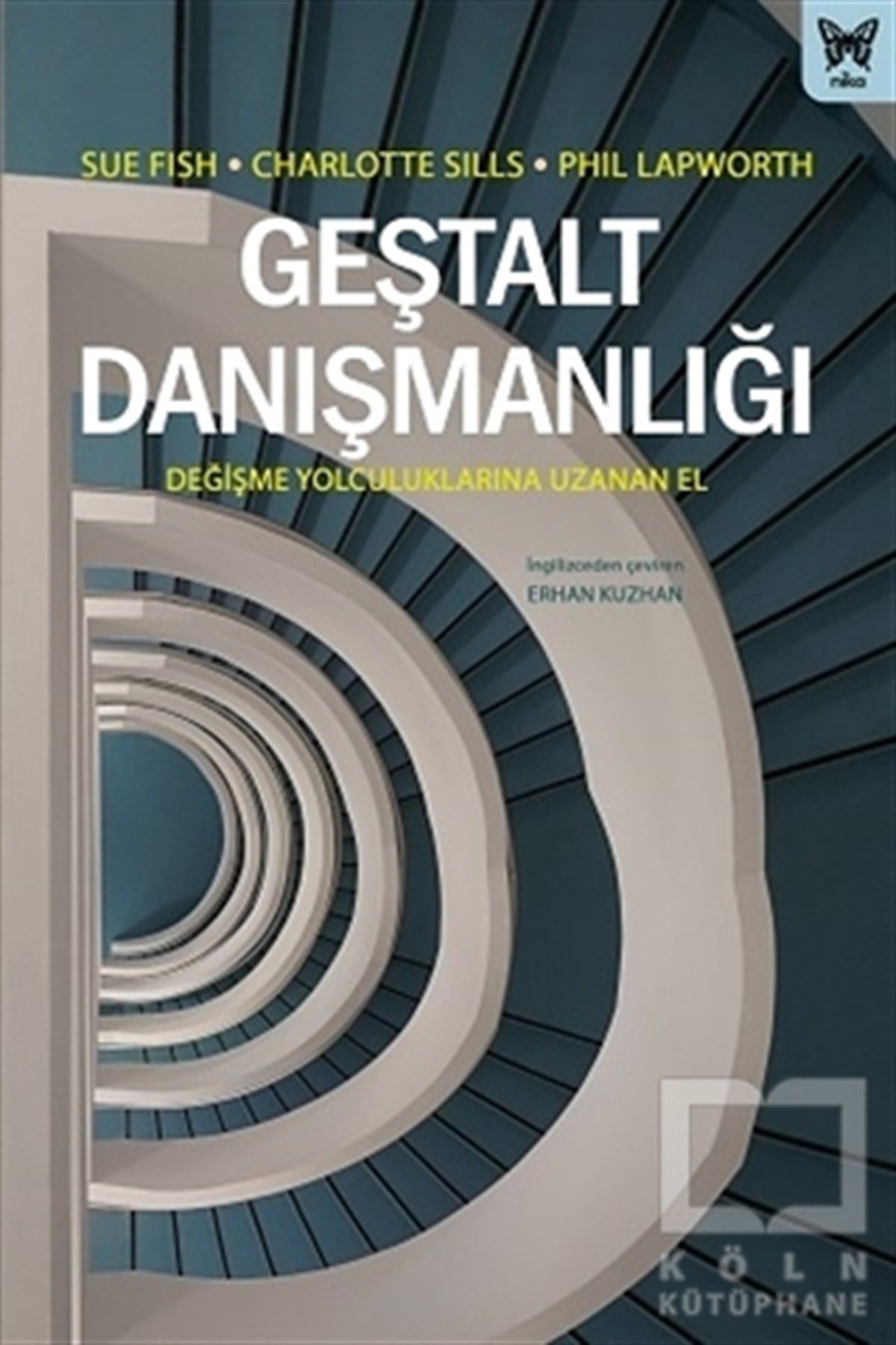 Charlotte SillsGenel Psikoloji KitaplarıGeştalt Danışmanlığı: Değişme Yolculuklarına Uzanan El