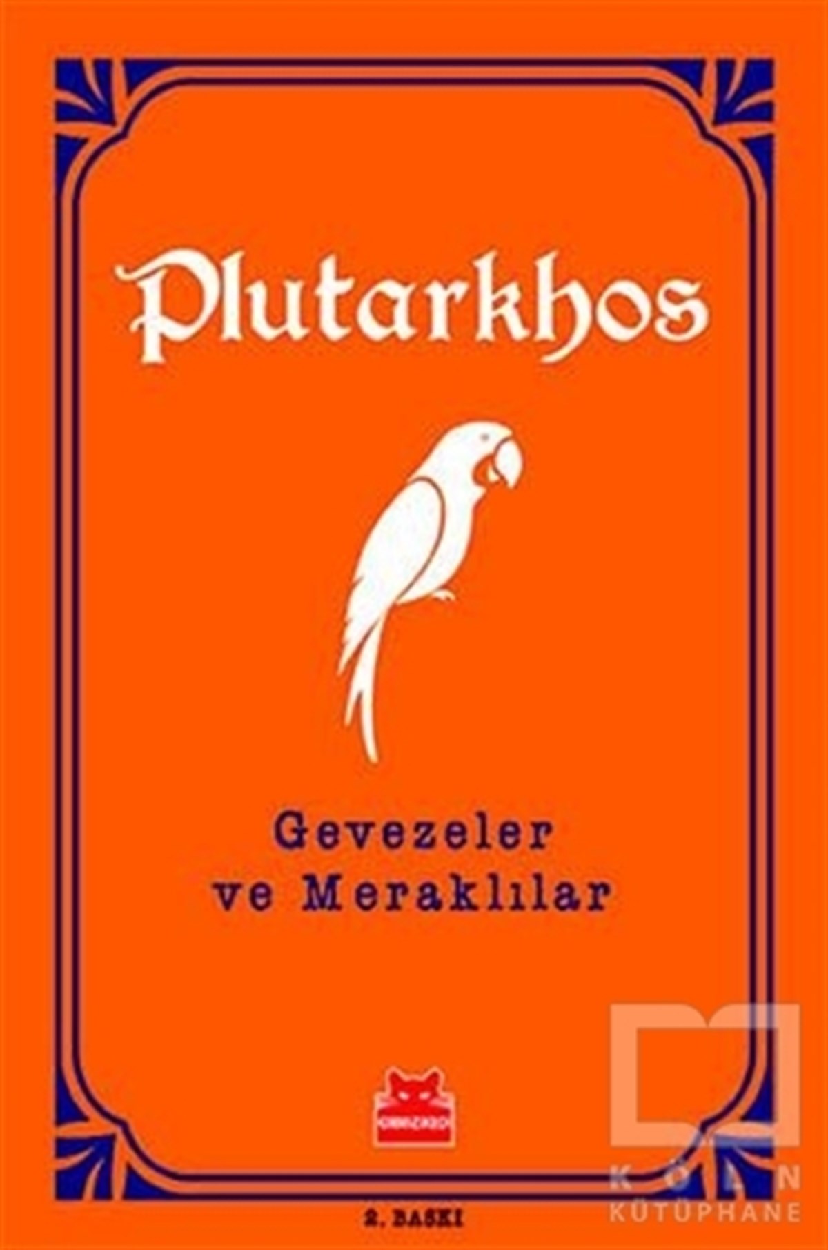 PlutarkhosDüşünceGevezeler ve Meraklılar