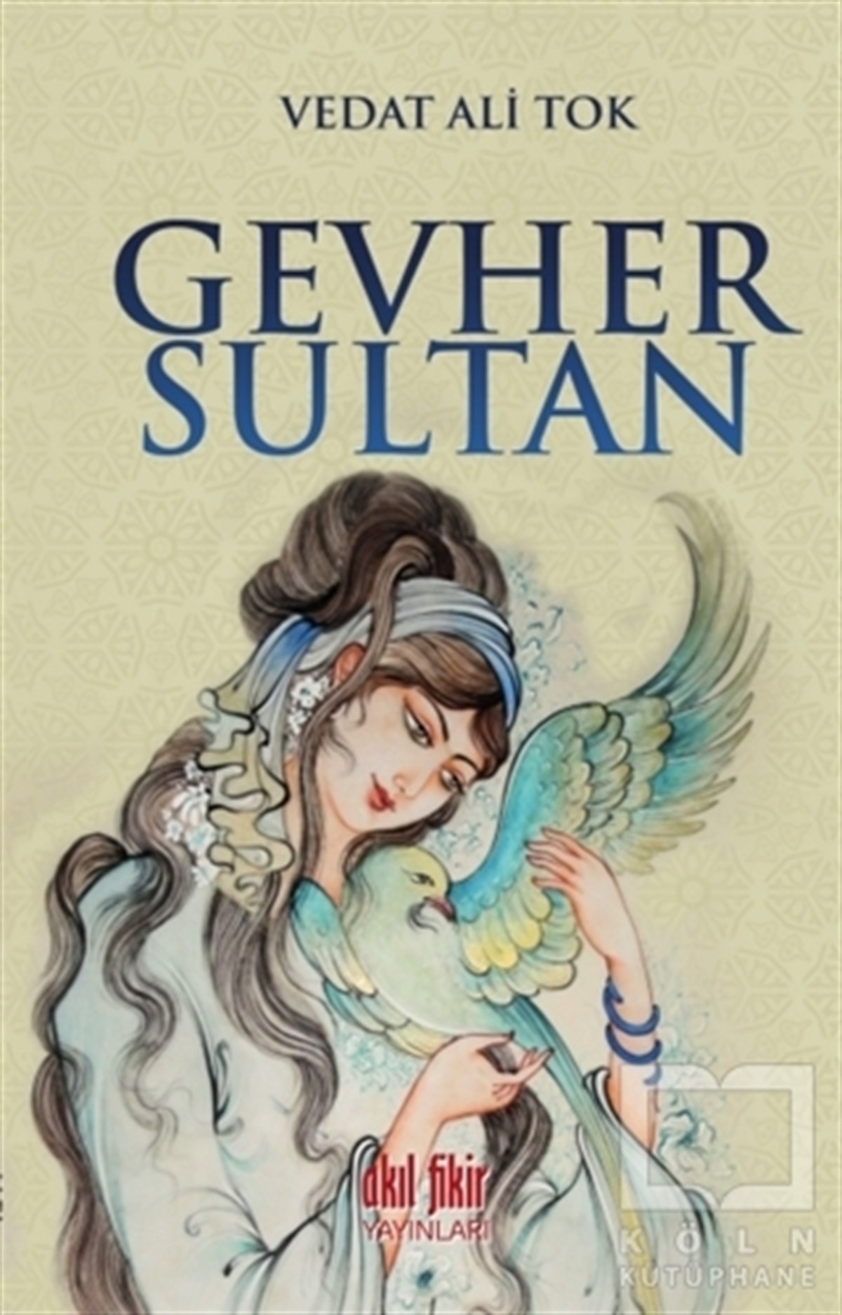 Vedat Ali TokTarihsel RomanlarGevher Sultan