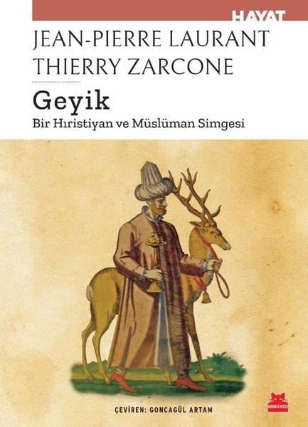 Jeanne-Pierre LaurantDinGeyik - Bir Hıristiyan ve Müslüman Simgesi