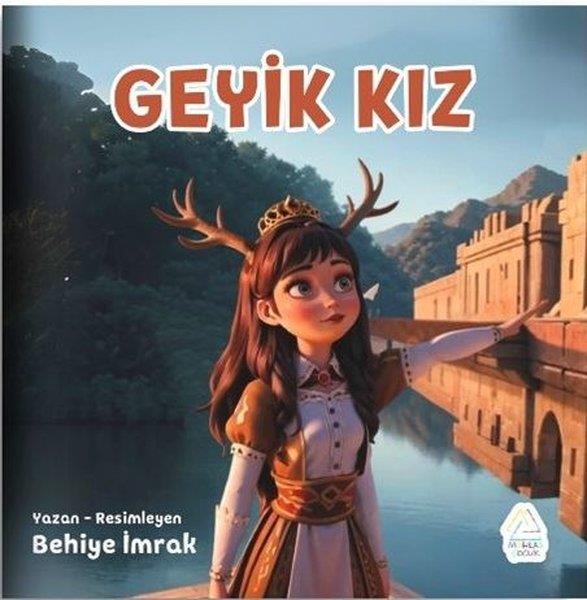 Behiye İmrakEgitim Etkinlik KitaplariGeyik Kız
