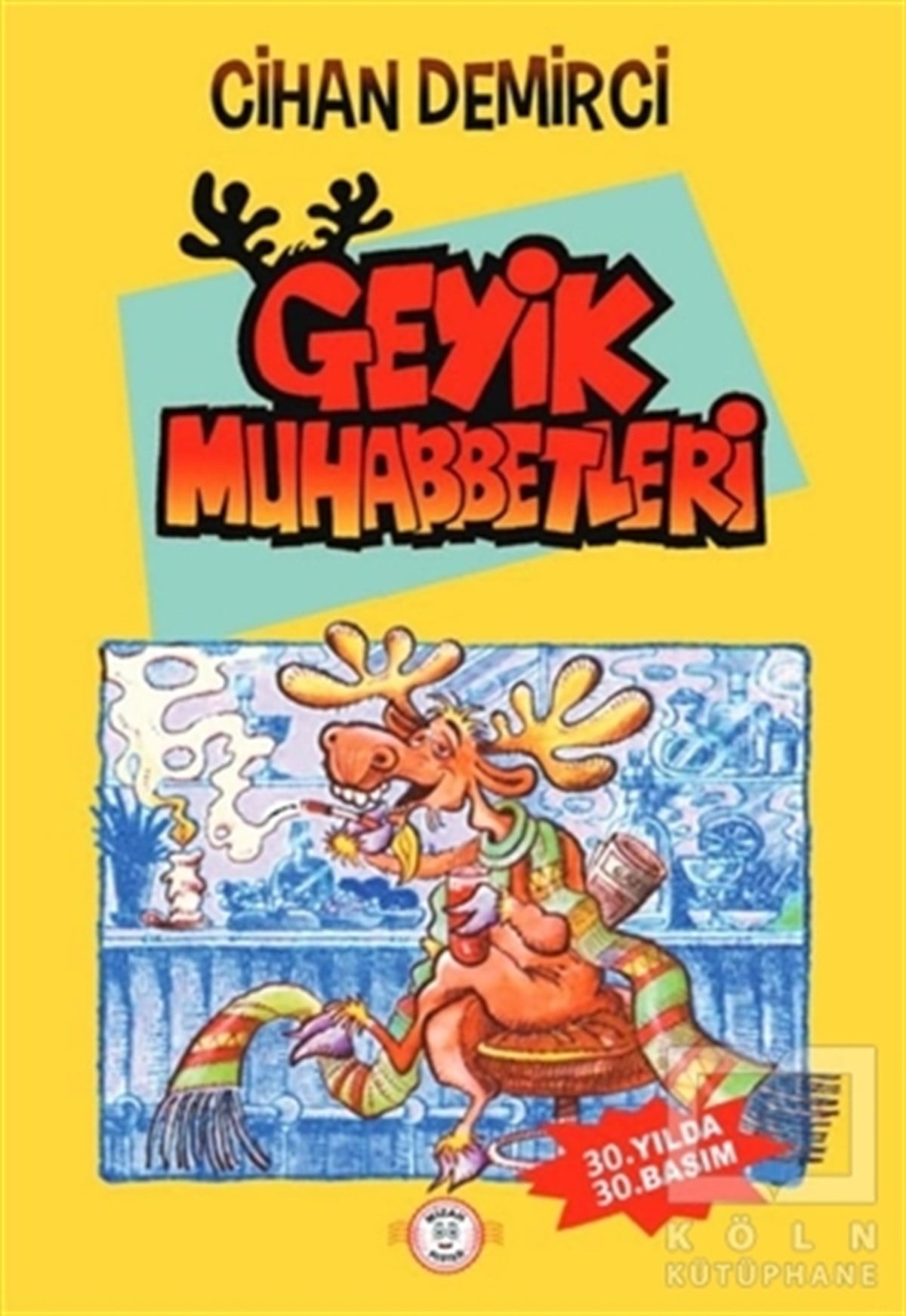 Cihan DemirciMizah KitaplarıGeyik Muhabbetleri
