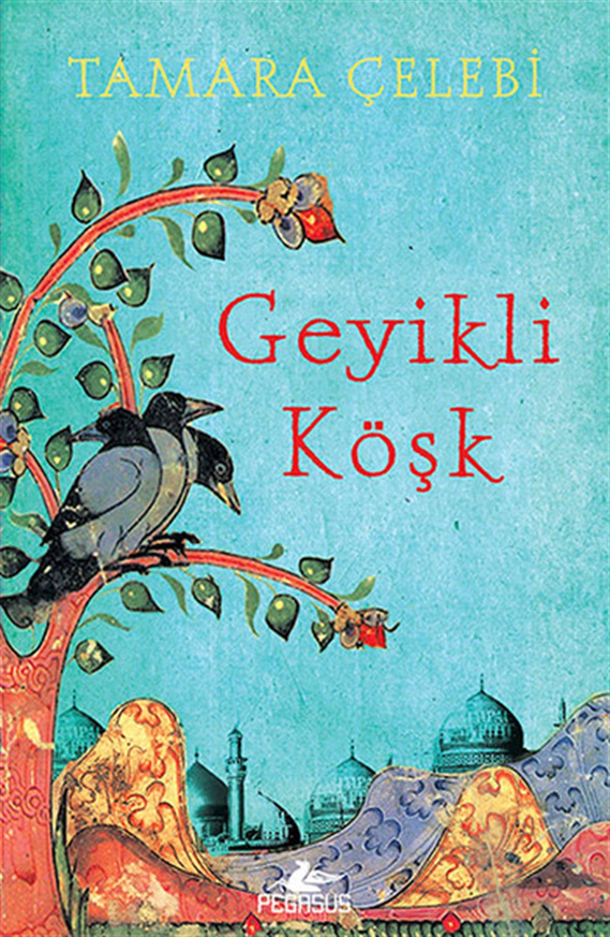 Kemal KüçükgedikDünya RomanGeyikli Köşk