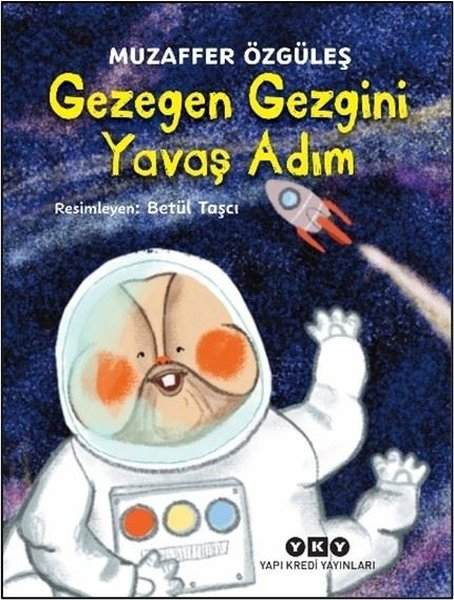 Muzaffer ÖzgüleşÇocuk Bilim KitaplarıGezegen Gezgini Yavaş Adım
