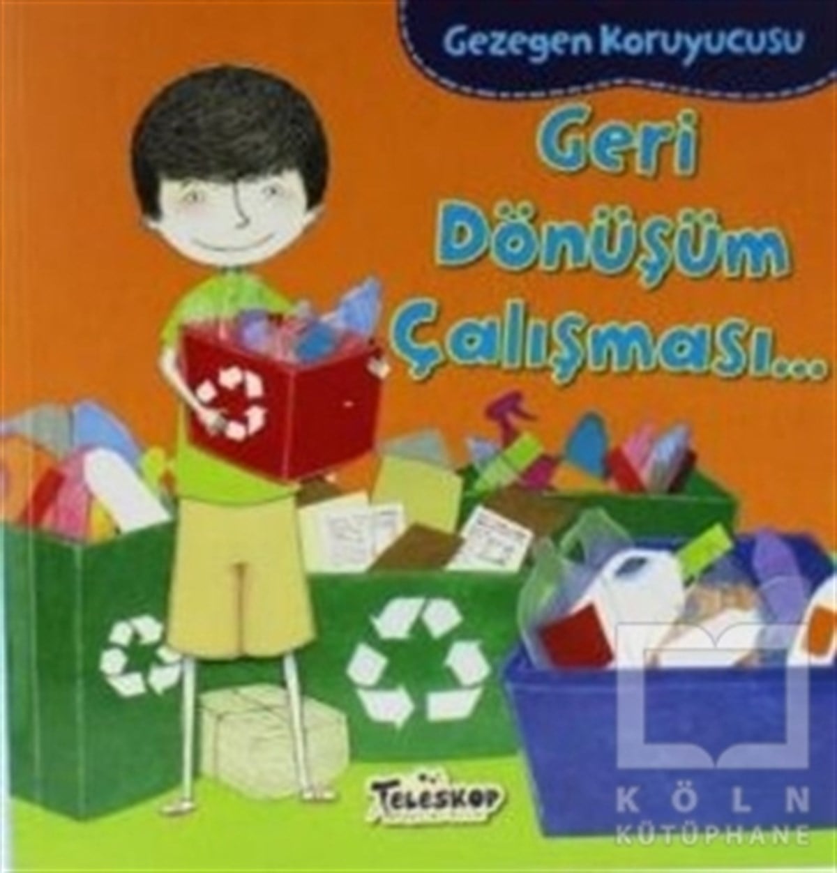 Lisa BullardPopüler BilimGezegen Koruyucusu - Geri Dönüşüm Çalışması