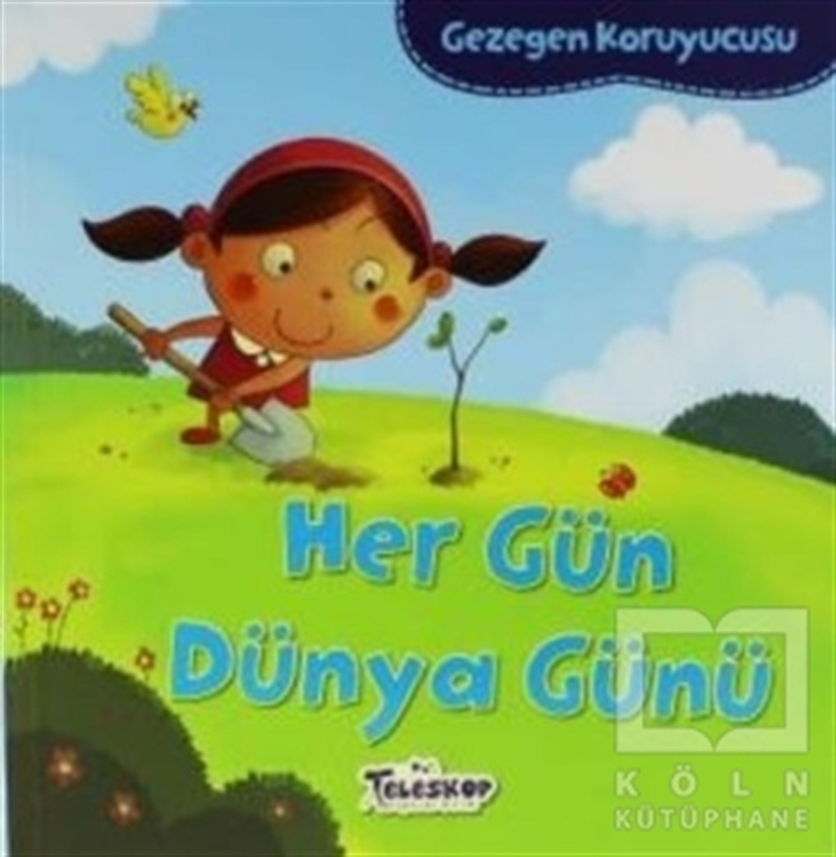 Lisa BullardPopüler BilimGezegen Koruyucusu - Her Gün Dünya Günü