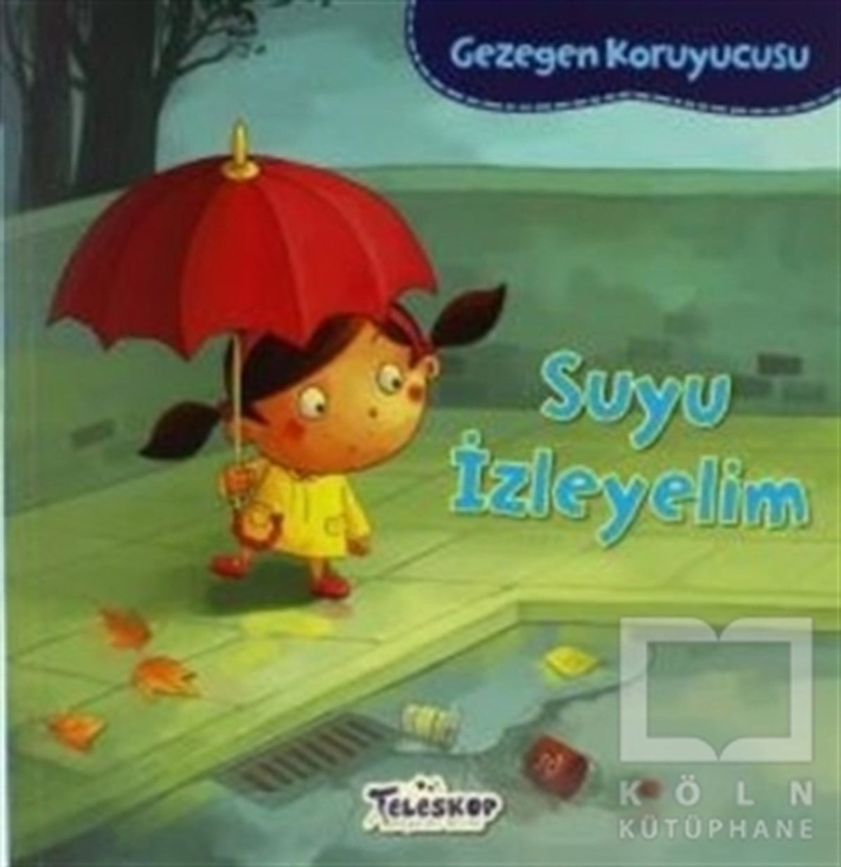 Lisa BullardPopüler BilimGezegen Koruyucusu - Suyu İzleyelim