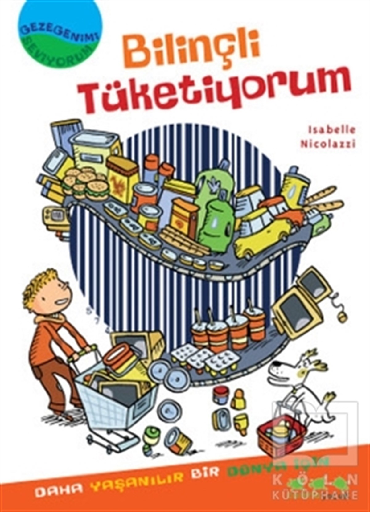 Isabelle NicolazziDiğerGezegenimi Seviyorum - Bilinçli Tüketiyorum