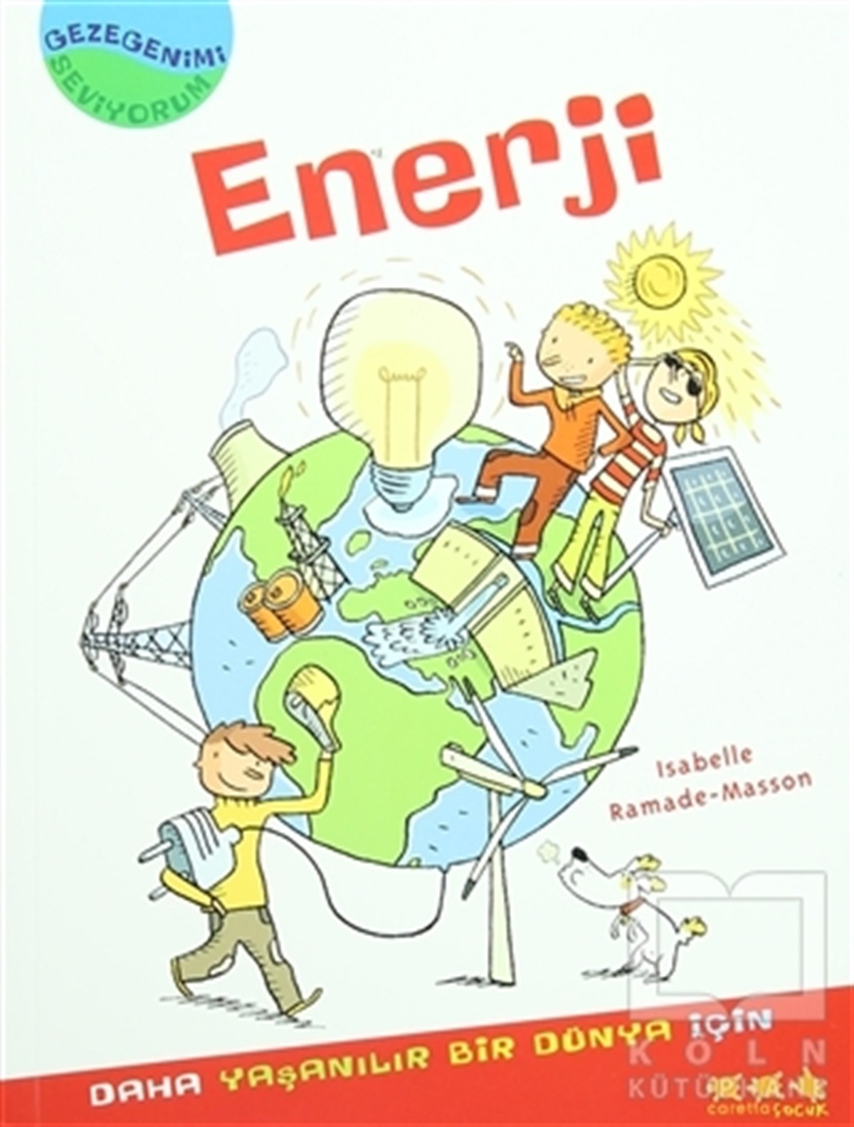 İsabelle Ramade-MassonDiğerGezegenimi Seviyorum - Enerji