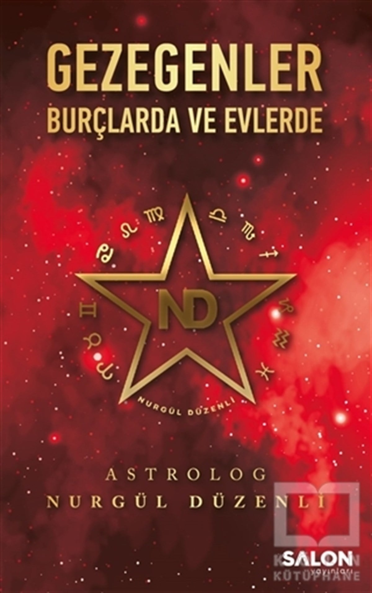 Nurgül DüzenliAstroloji KitaplarıGezegenler Burçlarda ve Evlerde