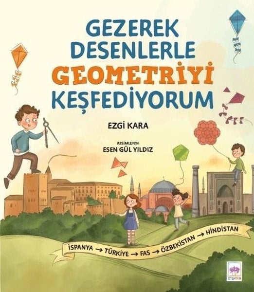 Ezgi KaraEgitim Etkinlik KitaplariGezerek Desenlerle Geometriyi Keşfediyorum