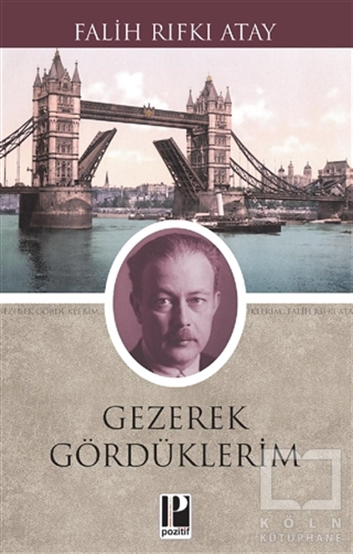 Falih Rıfkı AtayAnlatıGezerek Gördüklerim