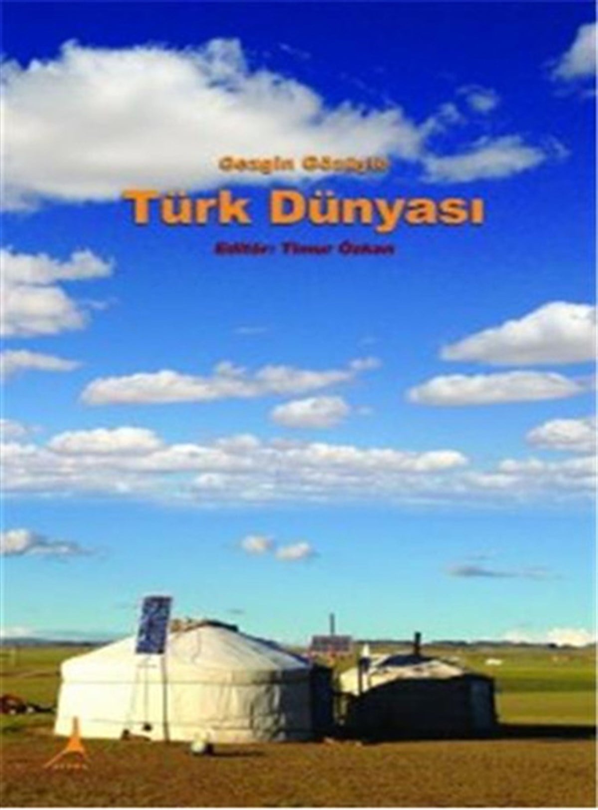 Timur ÖzkanGezi Rehberi KitaplarıGezgin Gözüyle Türk Dünyası