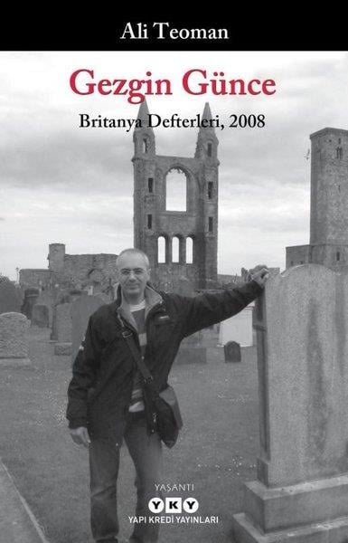 Ali TeomanGezi Rehberi KitaplarıGezgin Günce - Britanya Defterleri 2008