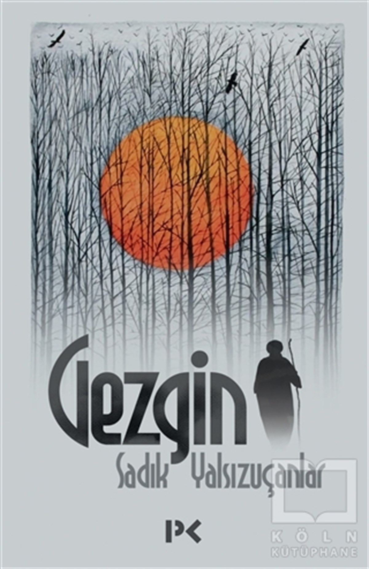 Sadık YalsızuçanlarÖyküGezgin